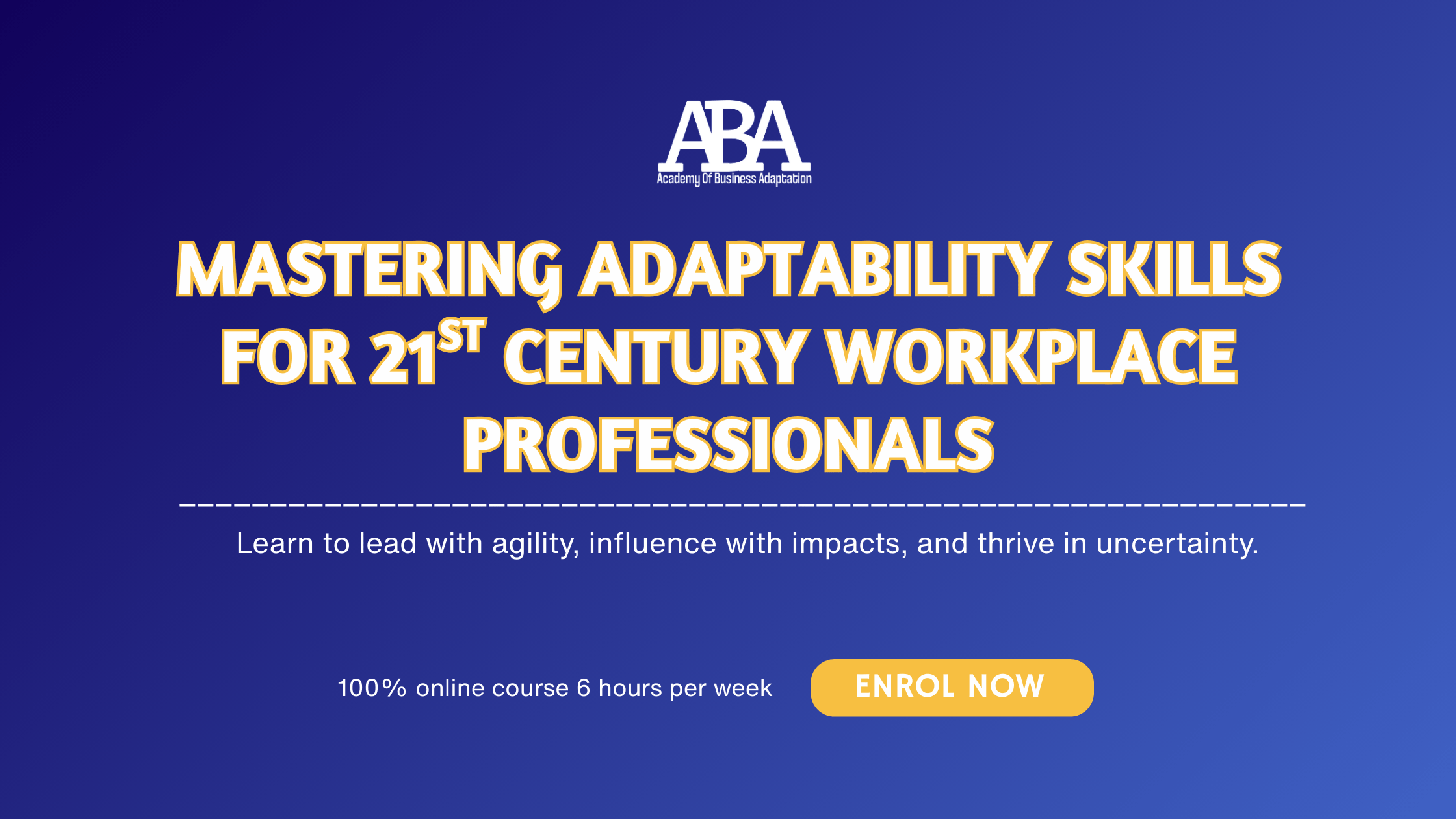 Mastering Adaptability Skills for 21st Century Workplace Professionals